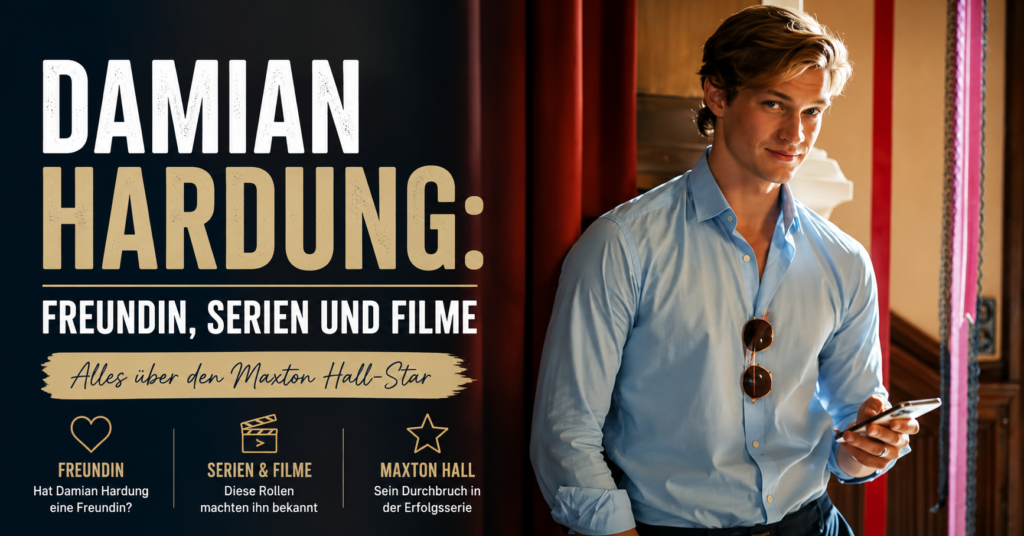 Damian Hardung, Schauspieler aus Maxton Hall